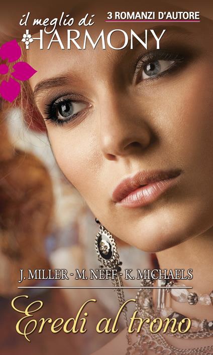 Eredi al trono - Kasey Michaels,Julie Miller,Mindy Neff - ebook