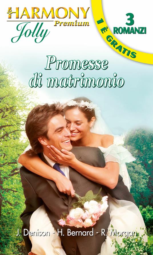 Promesse di matrimonio - Hannah Bernard,Janelle Denison,Raye Morgan - ebook