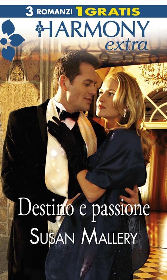 Destino e passione - Susan Mallery - ebook