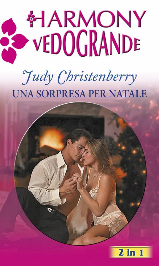 Una sorpresa per Natale - Judy Christenberry - ebook