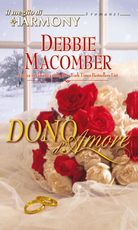 Dono d'amore - Debbie Macomber - ebook