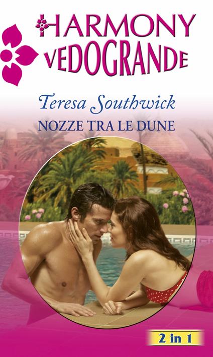 Nozze tra le dune - Teresa Southwick - ebook