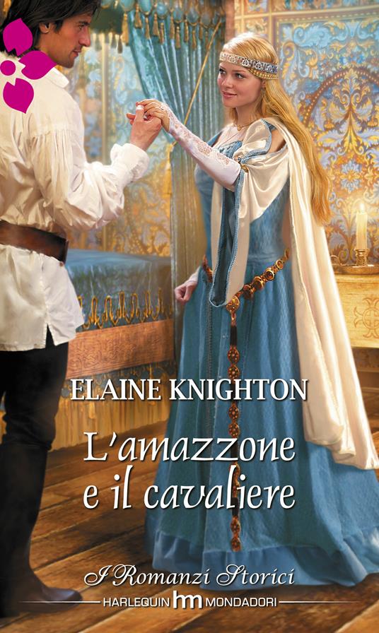 L' amazzone e il cavaliere - Elaine Knighton - ebook