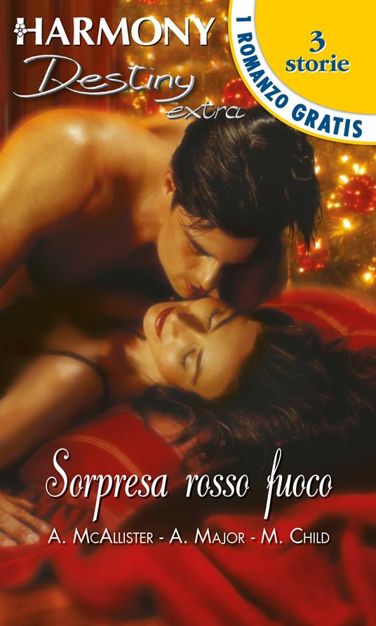 Sorpresa rosso fuoco - Maureen Child,Ann Major,Anne Mcallister - ebook