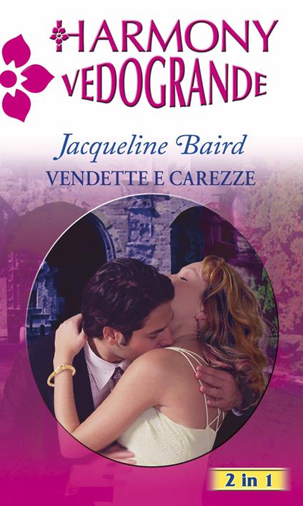 Vendette e carezze - Jacqueline Baird - ebook