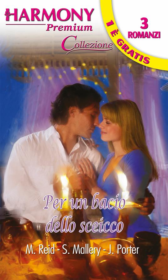 Per un bacio dello sceicco - Susan Mallery,Jane Porter,Michelle Reid - ebook