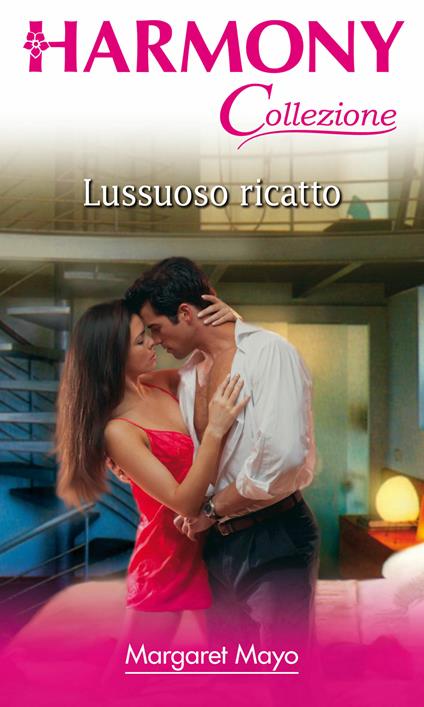 Lussuoso ricatto - Margaret Mayo - ebook