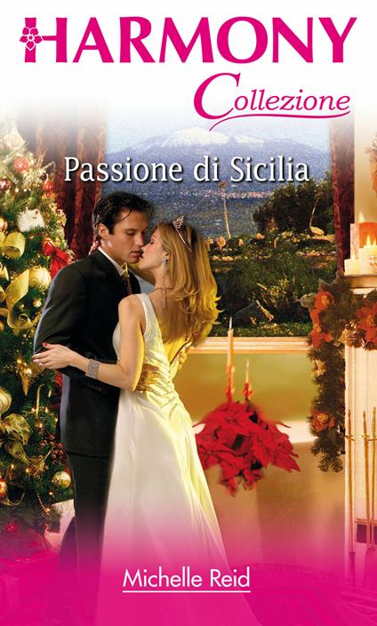 Passione di Sicilia - Michelle Reid - ebook