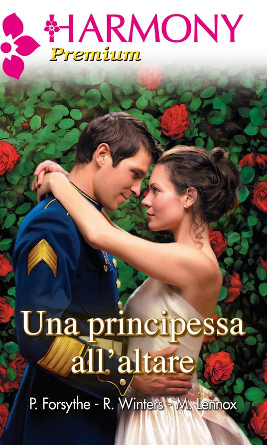 Una principessa all'altare - Patricia Forsythe,Marion Lennox,Rebecca Winters - ebook