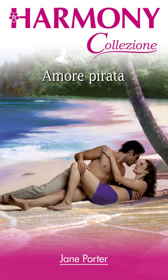 Amore pirata - Jane Porter - ebook