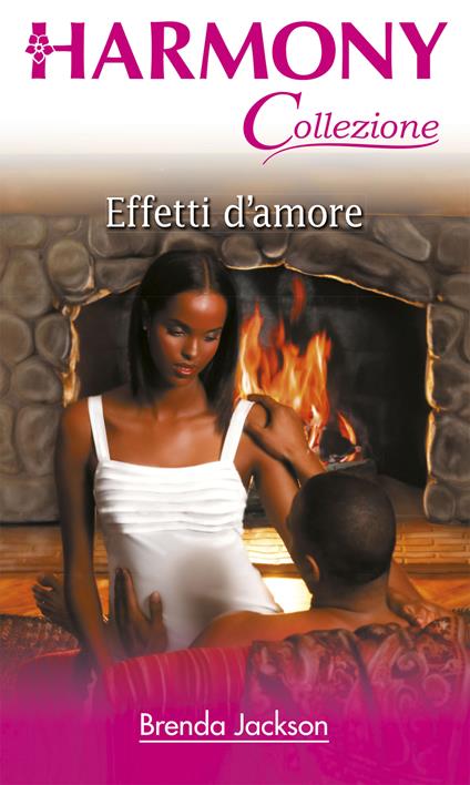 Effetti d'amore - Brenda Jackson - ebook