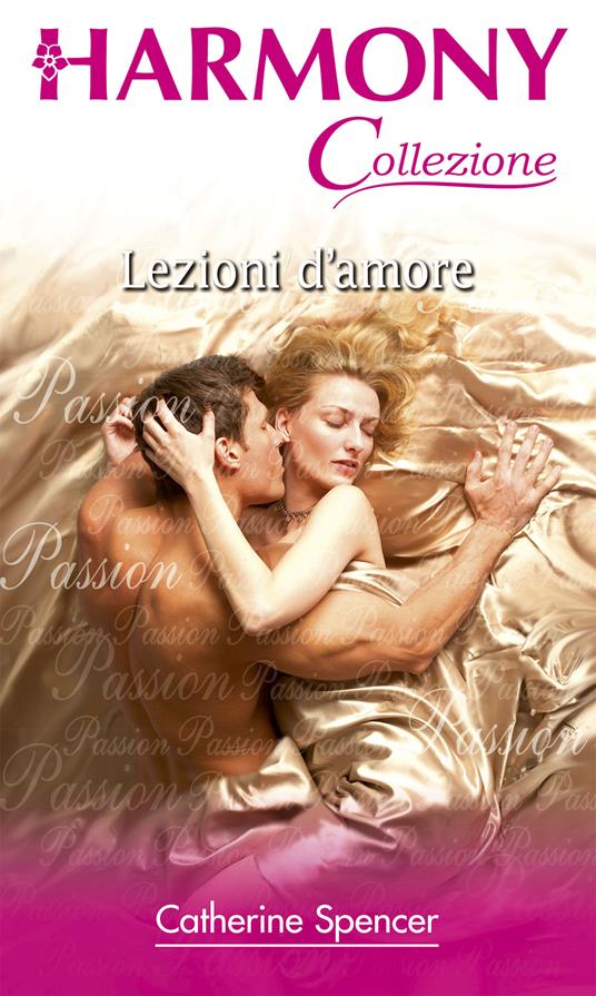 Lezioni d'amore - Catherine Spencer,Edy Tassi - ebook