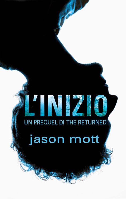 L' inizio. The returned. Prequel. Vol. 1 - Jason Mott - ebook