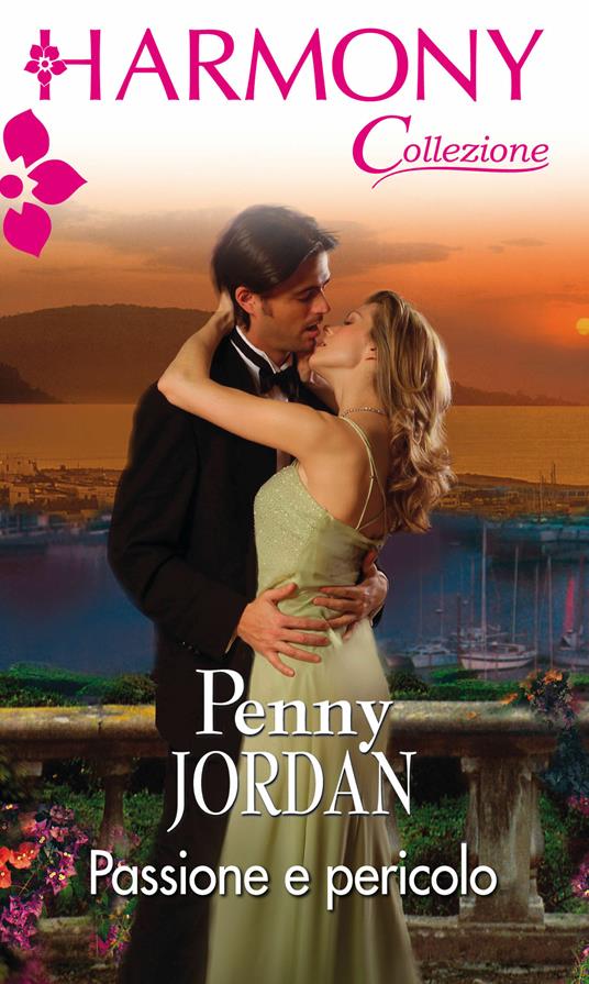 Passione e pericolo - Penny Jordan - ebook