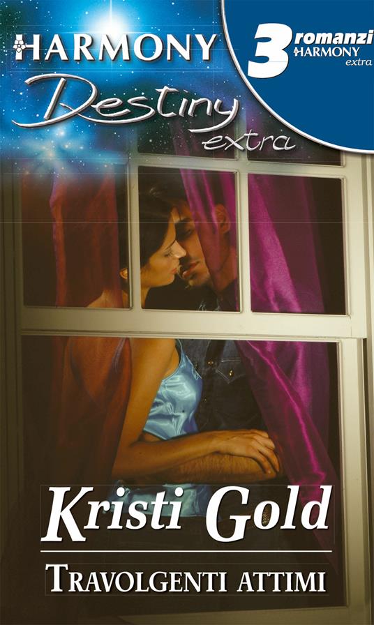 Travolgenti attimi - Kristi Gold - ebook