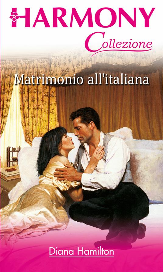 Matrimonio all'italiana - Diana Hamilton - ebook