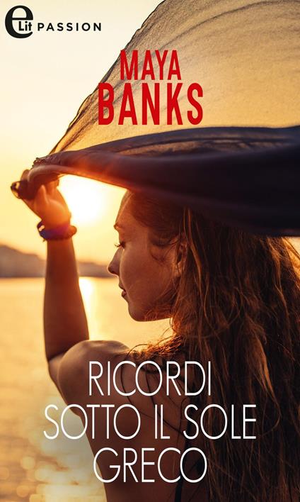 Ricordi sotto il sole greco. Tentazioni sull'Egeo. Vol. 1 - Maya Banks - ebook