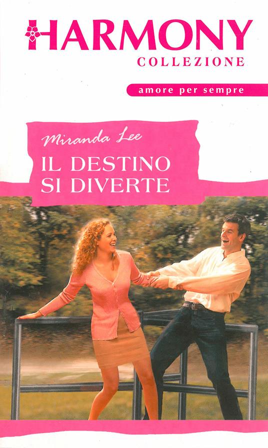 Il destino si diverte - Miranda Lee - ebook