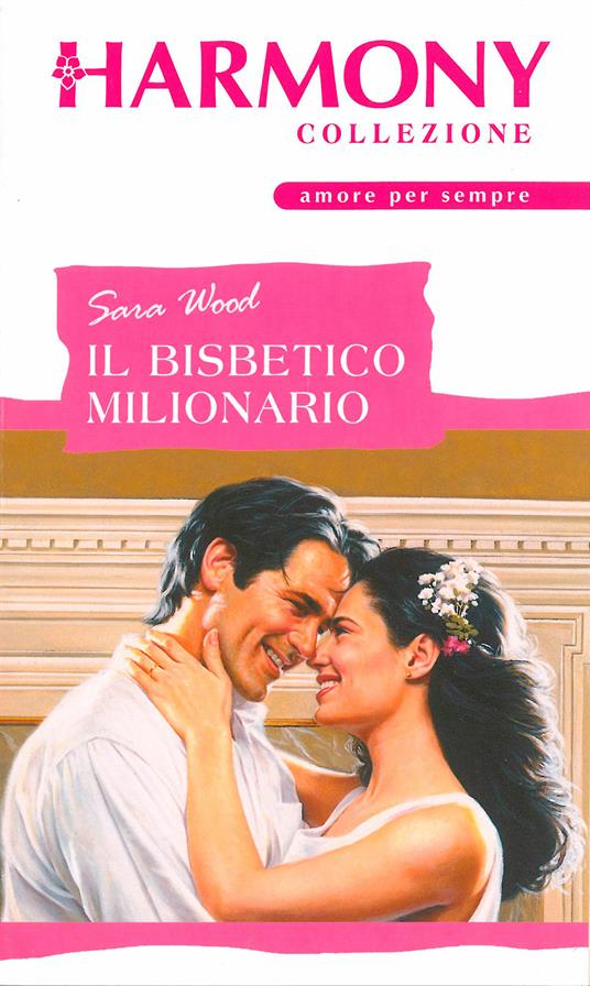 Il bisbetico milionario - Sara Wood - ebook