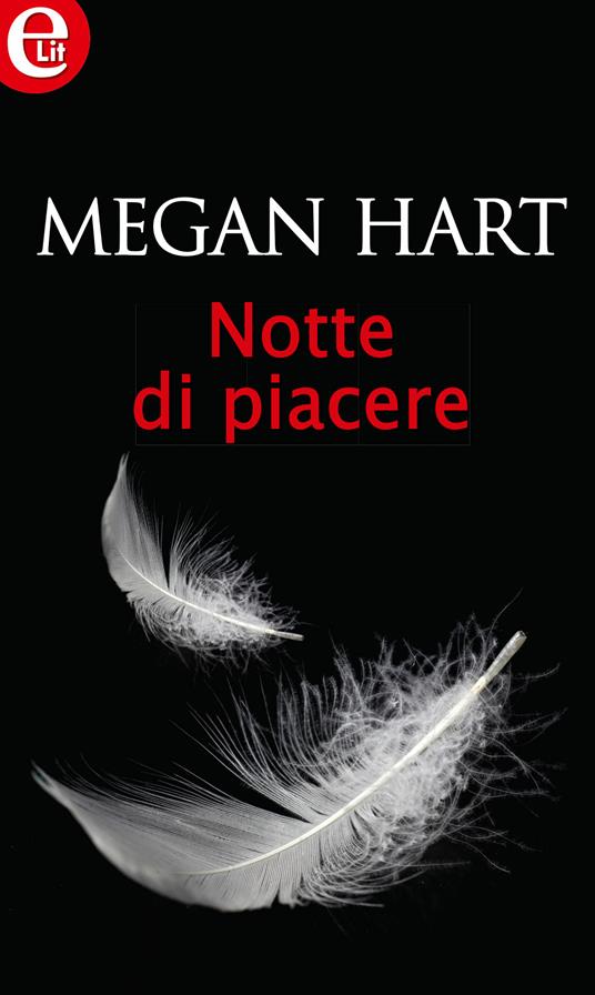 Notte di piacere - Megan Hart - ebook