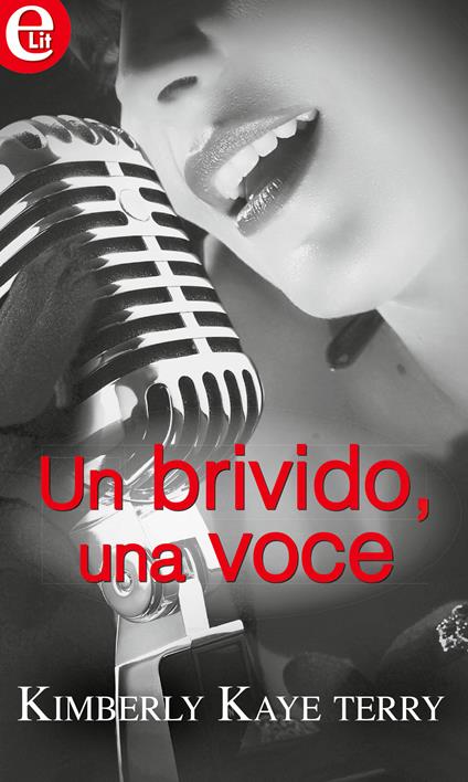 Un brivido, una voce - Kimberly Kaye Terry - ebook