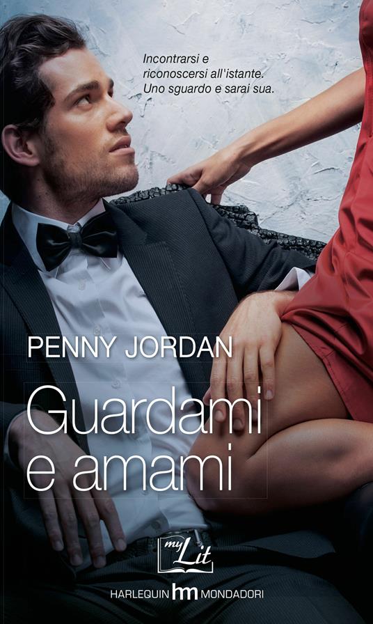 Guardami e amami - Penny Jordan - ebook