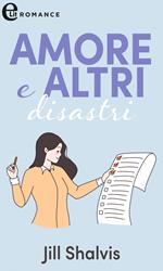 Amore e altri disastri