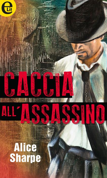 Caccia all'assassino - Alice Sharpe - ebook