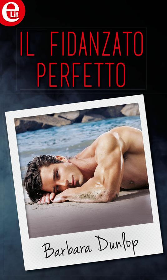 Il fidanzato perfetto. La battaglia dei sessi. Vol. 1 - Barbara Dunlop - ebook