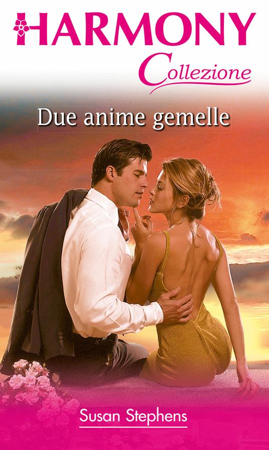 Due anime gemelle - Susan Stephens,Silvia Maria Calandra - ebook