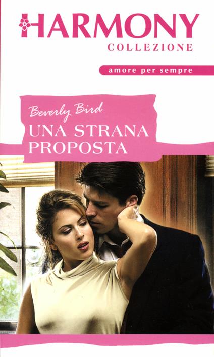 Una strana proposta - Beverly Bird - ebook