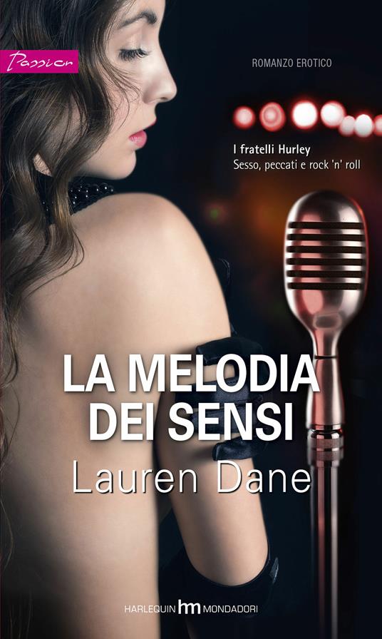 La melodia dei sensi. I fratelli Hurley. Vol. 3 - Lauren Dane - ebook