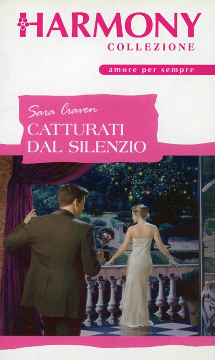 Catturati dal silenzio - Sara Craven - ebook