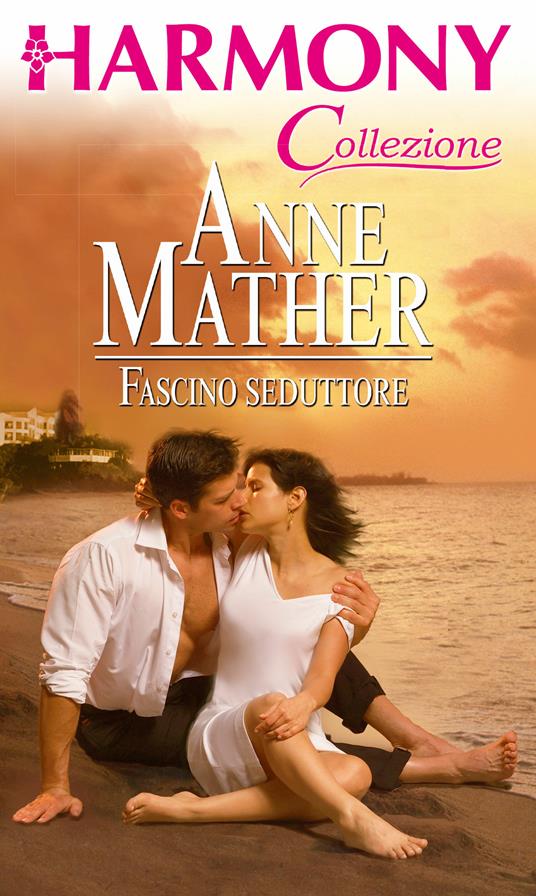 Fascino seduttore - Anne Mather - ebook