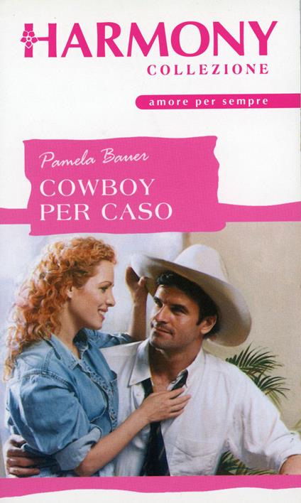 Cowboy per caso - Pamela Bauer - ebook