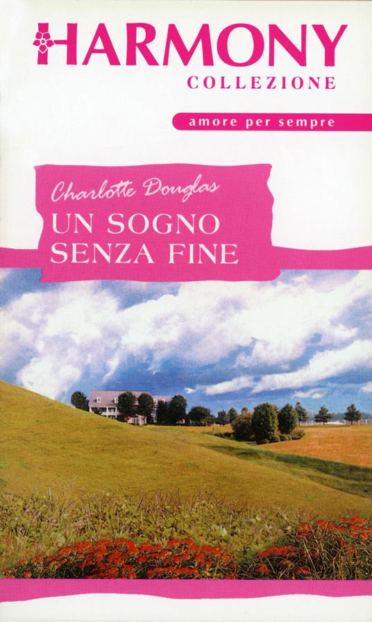 Un sogno senza fine. Numeri e baci. Vol. 3 - Charlotte Douglas - ebook