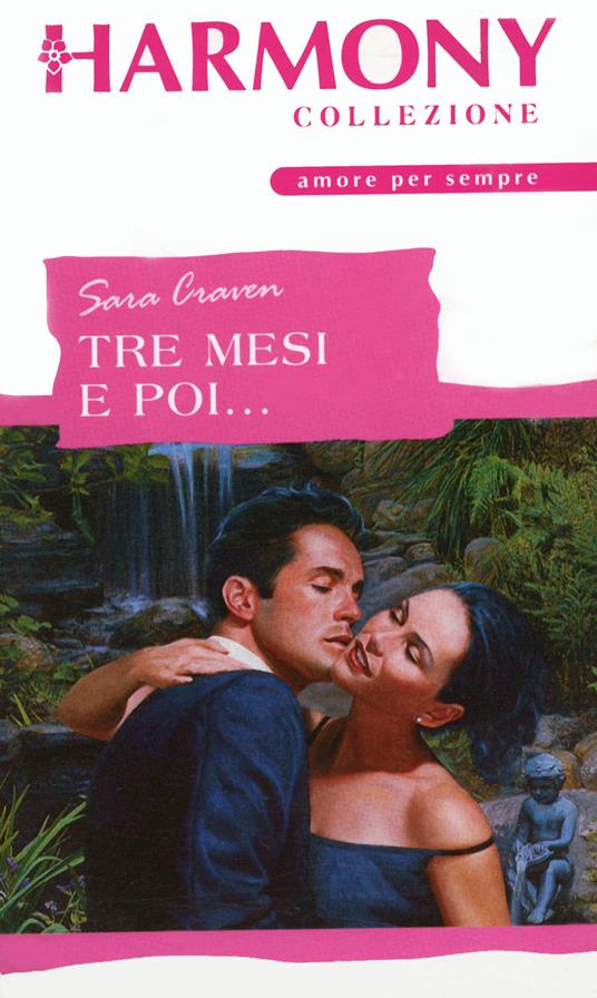 Tre mesi e poi... - Sara Craven - ebook