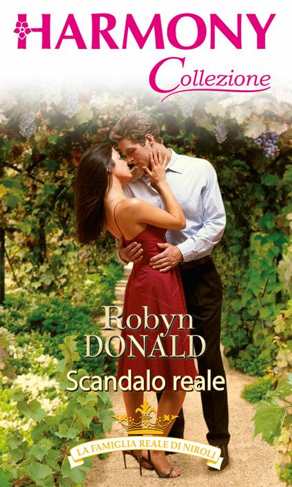 Scandalo reale. La famiglia reale di Niroli. Vol. 6 - Robyn Donald - ebook