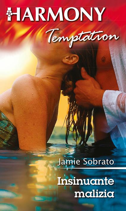 Insinuante malizia - Jamie Sobrato - ebook