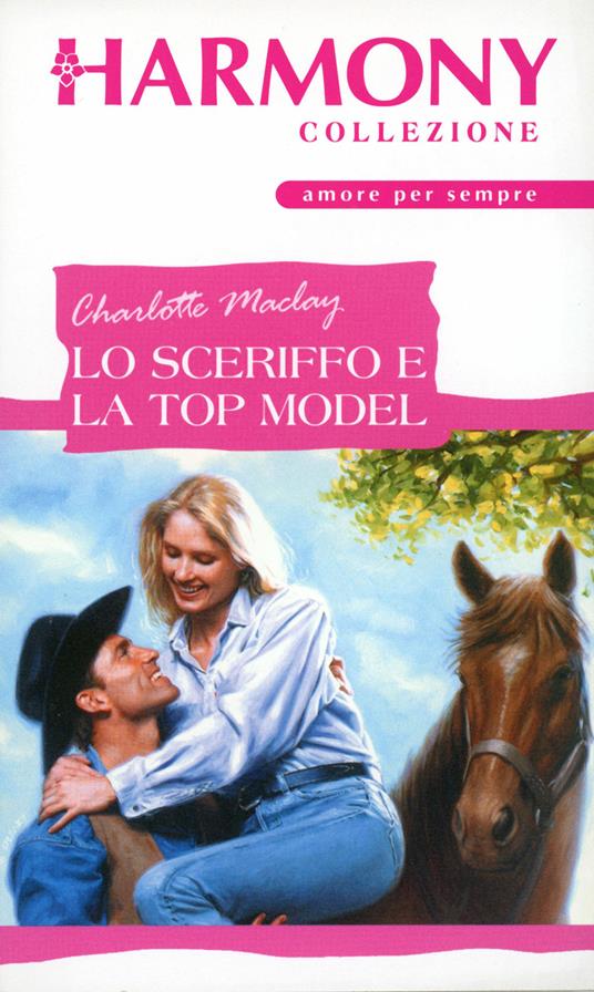 Lo sceriffo e la top model - Charlotte Maclay - ebook