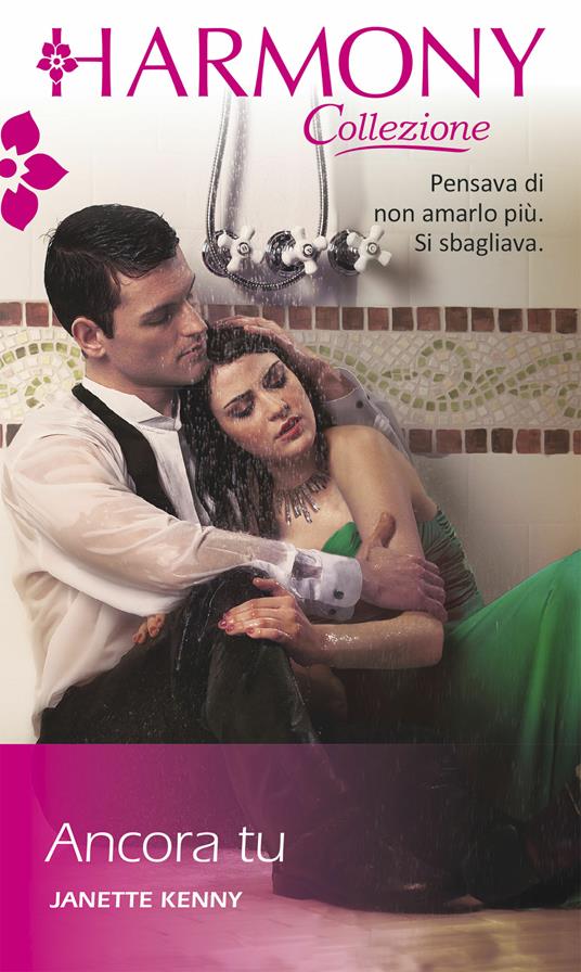 Ancora tu - Janette Kenny - ebook