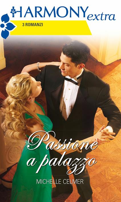 Passione a palazzo - Michelle Celmer - ebook