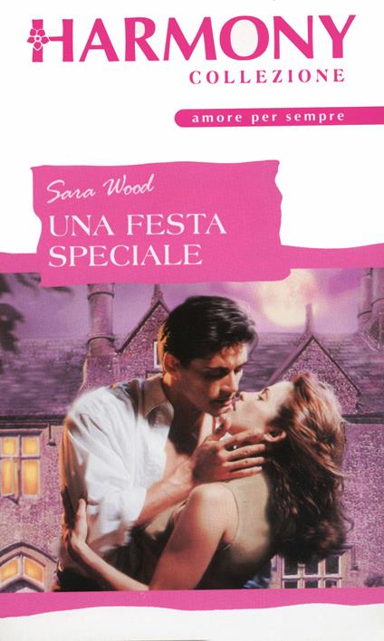 Una festa speciale - Sara Wood - ebook