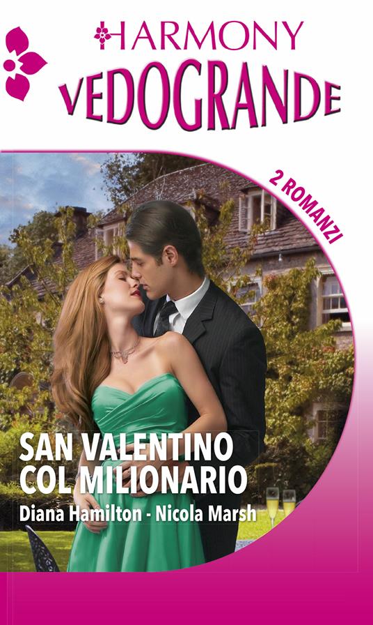 San Valentino col milionario - Diana Hamilton,Nicola Marsh - ebook