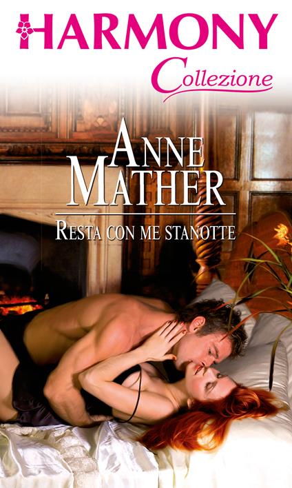 Resta con me stanotte - Anne Mather - ebook