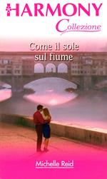 Come il sole sul fiume