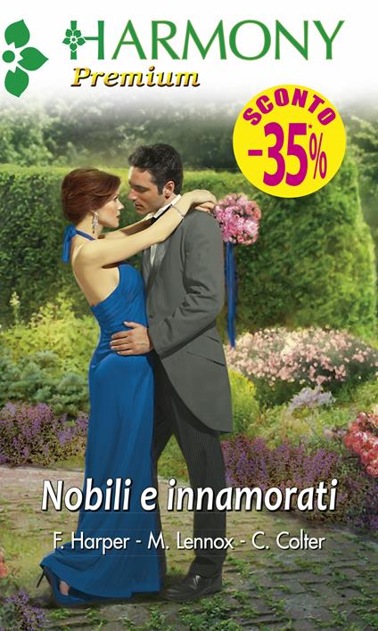 Nobili e innamorati - Cara Colter,Fiona Harper,Marion Lennox - ebook