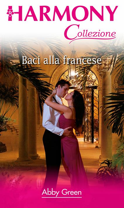 Baci alla francese - Abby Green - ebook