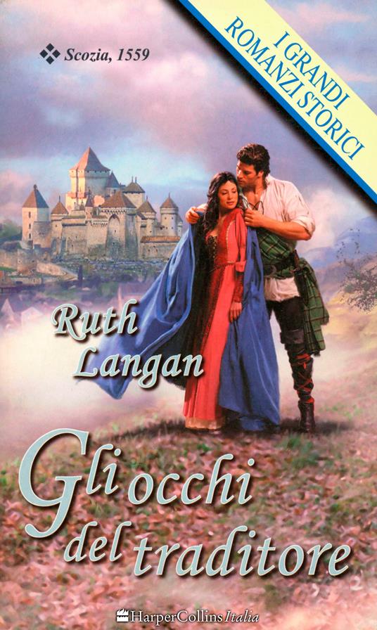 Gli occhi del traditore - Ruth Langan - ebook