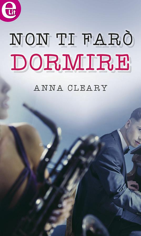 Non ti farò dormire - Anna Cleary - ebook